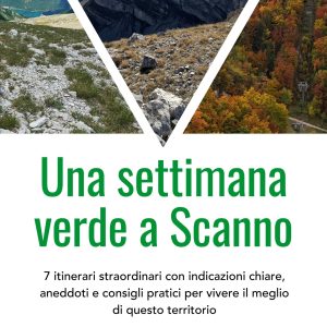 UNA SETTIMANA VERDE A SCANNO